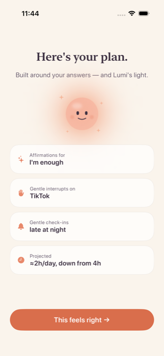 Personalized plan: affirmations, gentle interrupts on TikTok, check-ins late at night